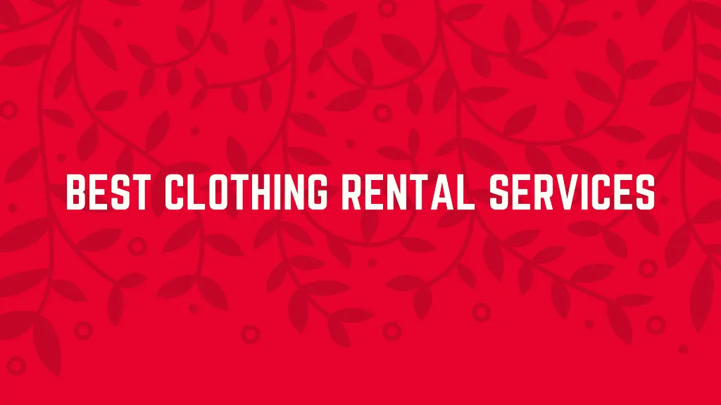 Best Clothing Rental Services